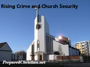 Rising Crime and Church Security